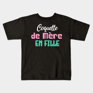 Coquette de mère en fille Kids T-Shirt